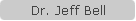 Dr. Jeff Bell