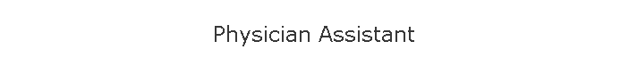 Physician Assistant